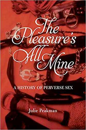 bokomslag, Julie Peakman, The Pleasure's All Mine